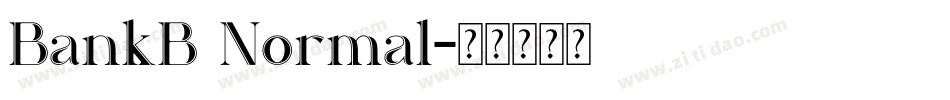 BankB Normal字体转换